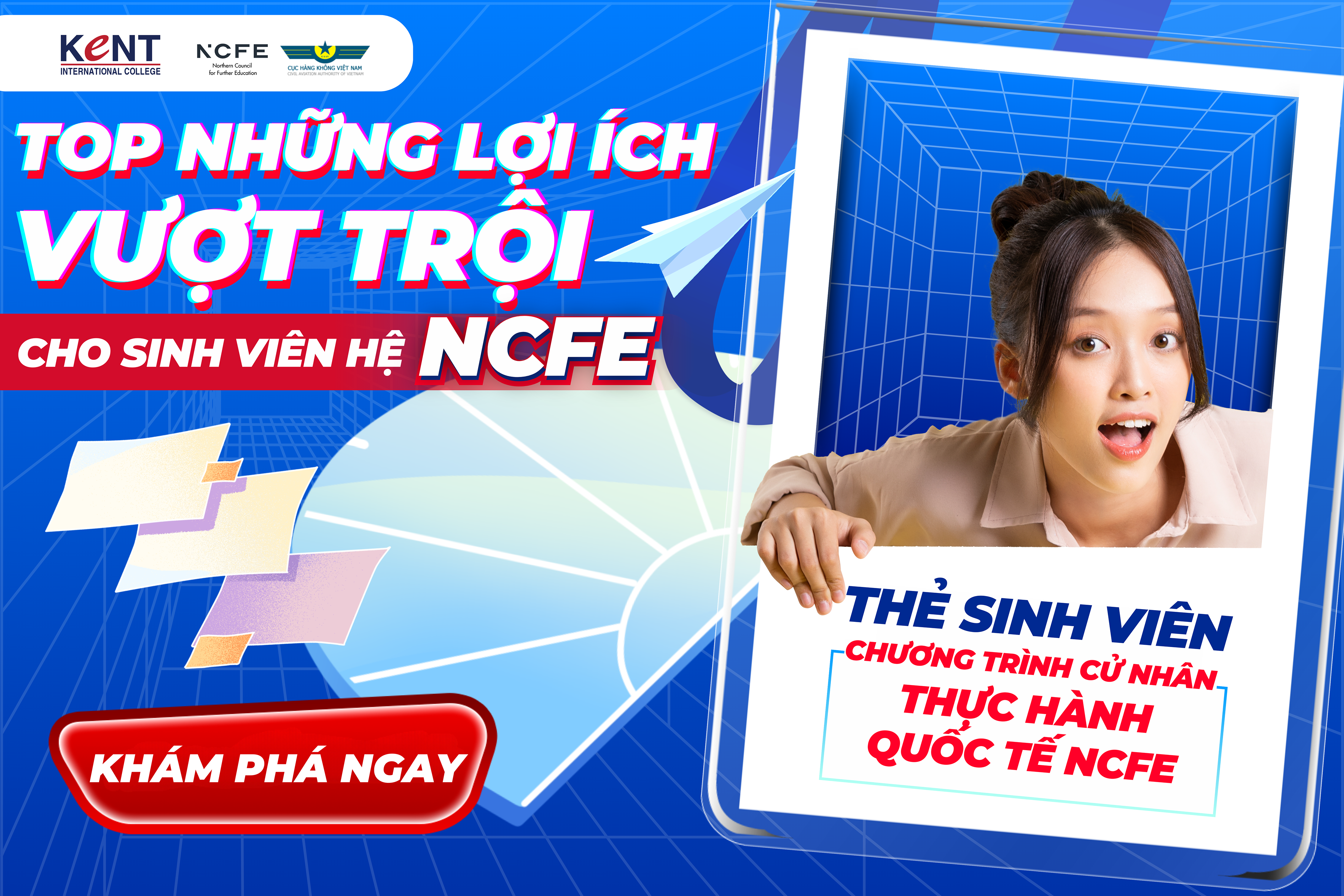 TOP NHỮNG LỢI ÍCH VƯỢT TRỘI CHO SINH VIÊN HỆ ĐÀO TẠO NCFE CHUẨN QUỐC TẾ TẠI KENT