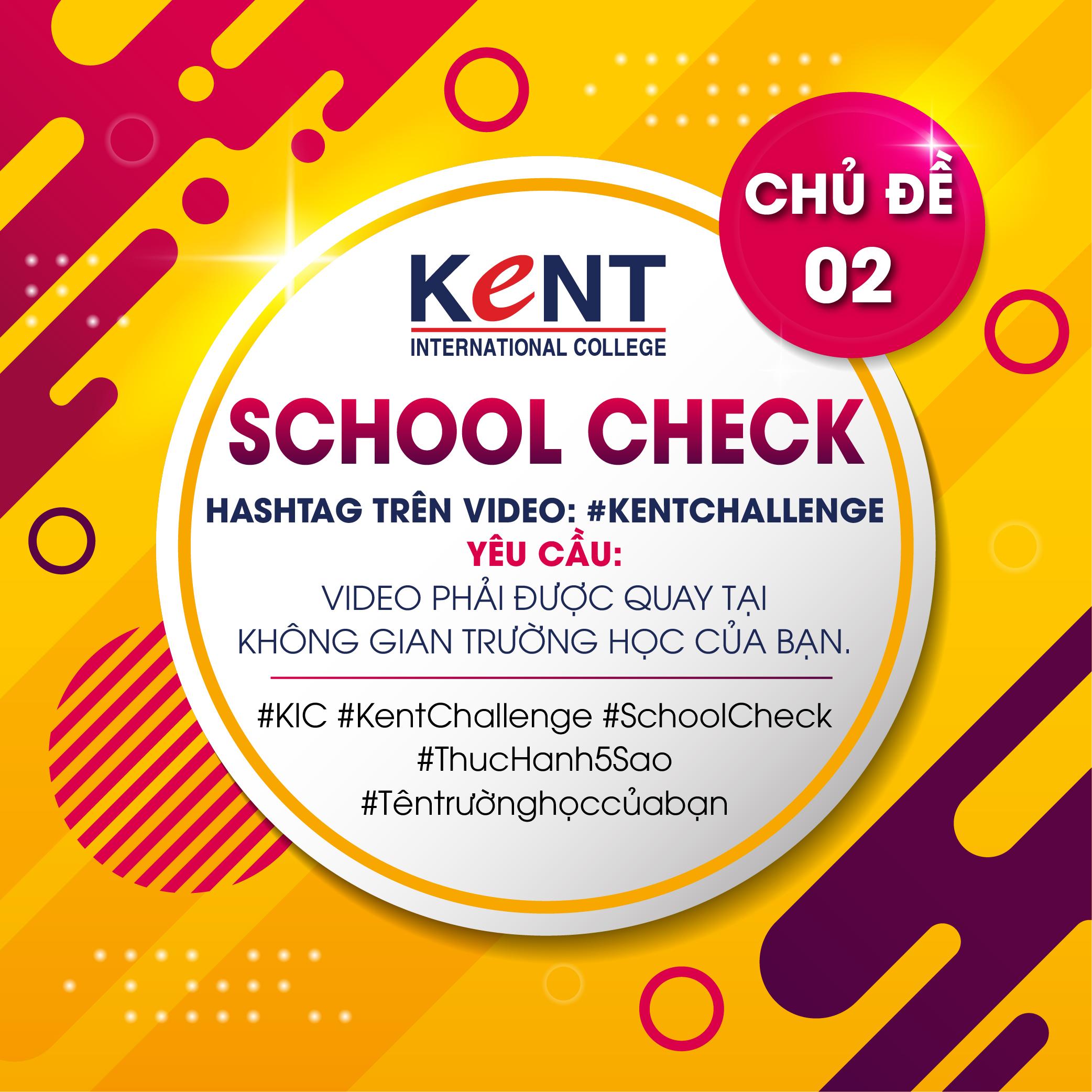 Công bố chủ đề thứ 2 của cuộc thi Kent Challenge - School Check